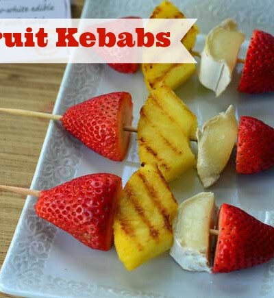brie fruit kebabs